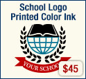 Name of the School INSIDE "Flat Color Ink" + $45