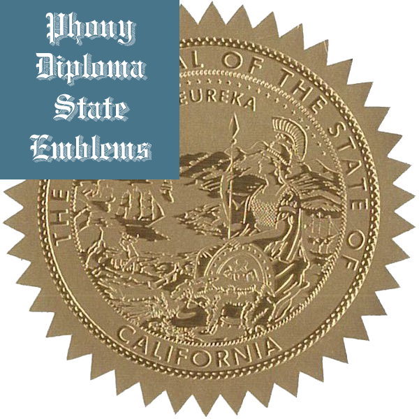 California Embossed Gold State Emblem Applied To Fake Diplomas From Phonydiploma