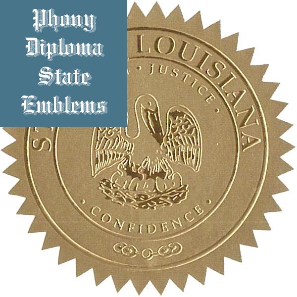 Louisiana Embossed Gold State Emblem Applied To Fake Diplomas From Phonydiploma