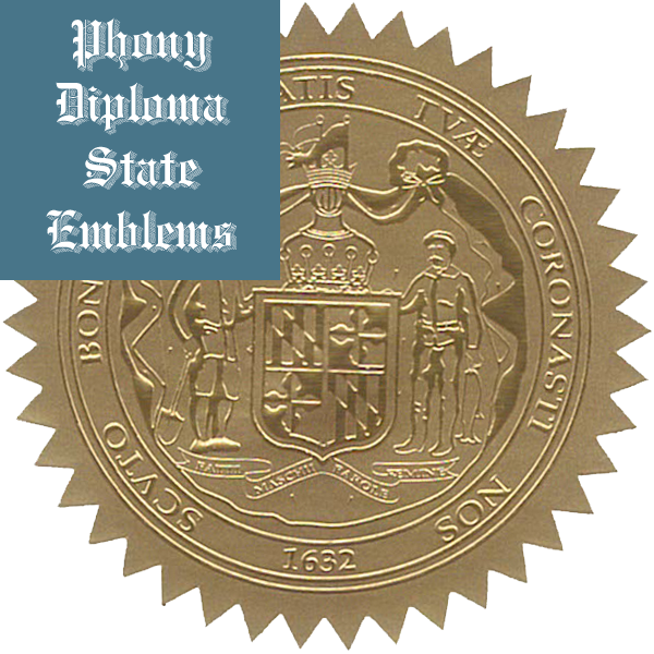 Maryland Embossed Gold State Emblem Applied To Fake Diplomas From Phonydiploma